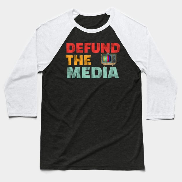 Retro Vintage Defund the media Baseball T-Shirt by heidiki.png